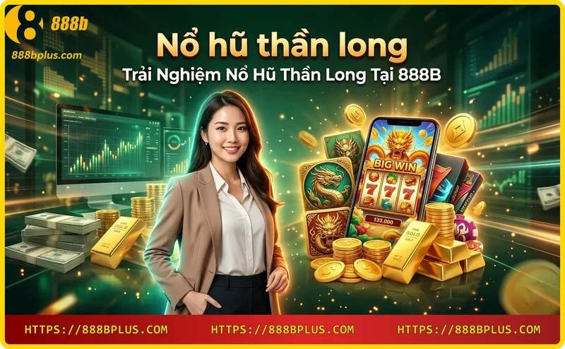 Cảm giác hồi hộp khi bắt đầu mỗi vòng quay Nổ Hũ Thần Long