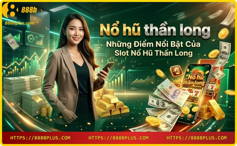 Giao diện slot Nổ Hũ Thần Long với biểu tượng Wild và Scatter