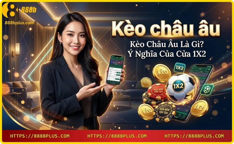 hinh-anh-minh-hoa-keo-chau-au-voi-ba-lua-chon-cuoc-don-gian Hình ảnh minh họa kèo châu Âu với ba lựa chọn cược đơn giản